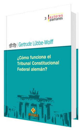 ¿CÓMO FUNCIONA EL TRIBUNAL CONSTITUCIONAL FEDERAL ALEMÁN?